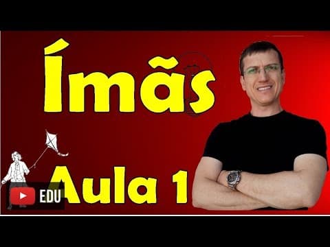 Thumbnail da aula: Ímãs - Conceitos iniciais - Eletromagnetismo - Aula 1 - Prof. Marcelo Boaro