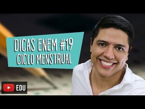 Thumbnail da aula: SISTEMA REPRODUTOR FEMININO CICLO MENSTRUAL - DICA ENEM BIOLOGIA #19 - Prof. Kennedy Ramos