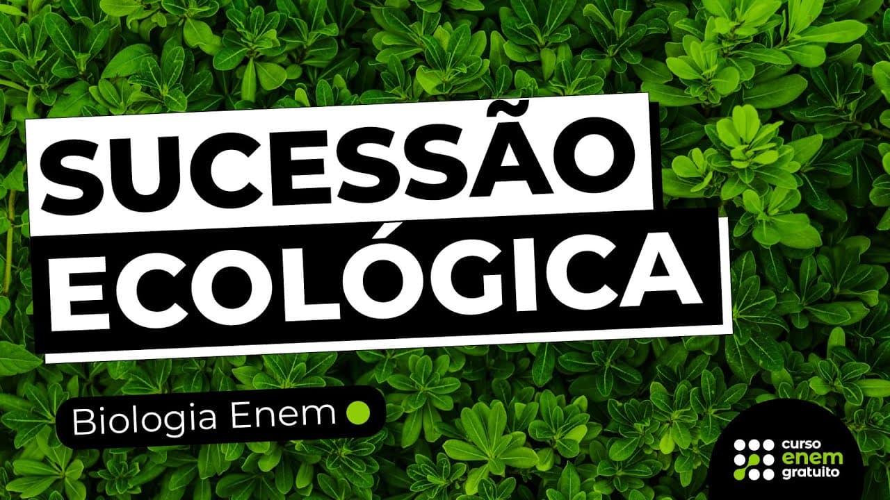 Thumbnail: SUCESSÃO ECOLÓGICA | Resumo de Biologia para o Enem