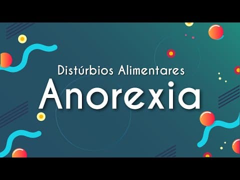 Thumbnail da aula: Anorexia | Distúrbios Alimentares - Brasil Escola