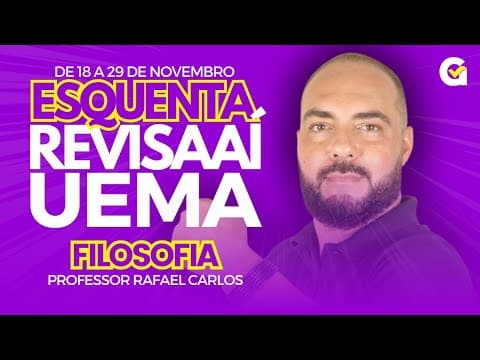 Thumbnail da aula: Revisão PAES UEMA 2025 | Filosofia – ESQUENTA REVISAAÍ
