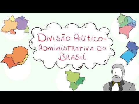 Thumbnail da aula: Divisão Política (administrativa) e Regiões Brasileiras - Geografia