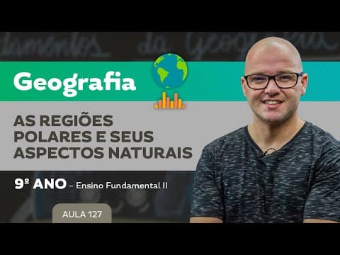 Thumbnail da aula: As Regiões Polares e seus aspectos naturais – Geografia – 9º ano – Ensino Fundamental