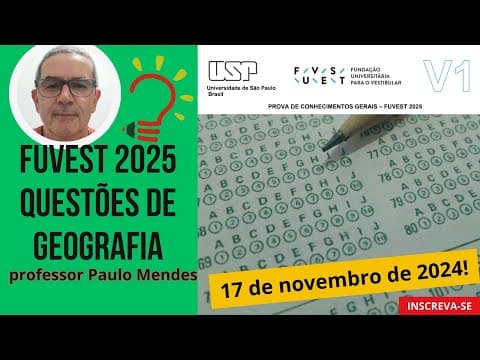 Thumbnail da aula: Correção FUVEST 2025 - Questões de Geografia - Prova V1
