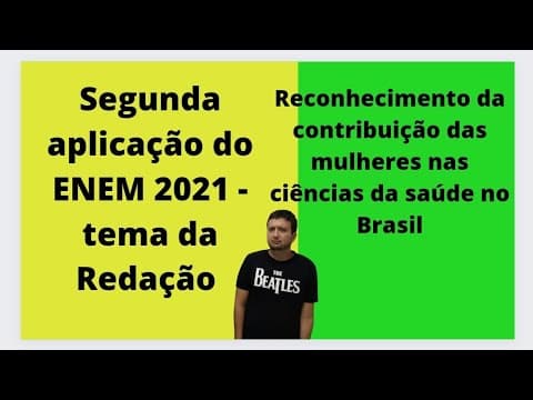 Thumbnail da aula: REDAÇÃO ENEM 2021 - RECONHECIMENTO DA CONTRIBUIÇÃO DAS MULHERES NAS CIÊNCIAS DA SAÚDE NO BRASIL
