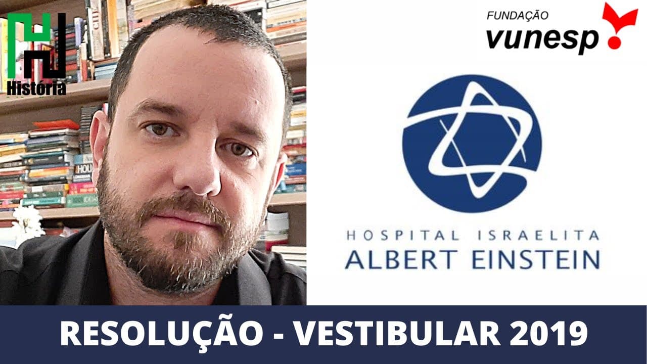 Thumbnail: RESOLUÇÃO: Albert Einstein 2019 - Medicina / Enfermagem (Gabarito Comentado VUNESP)