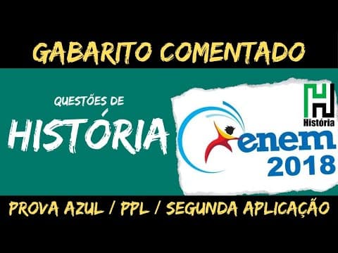 Thumbnail da aula: RESOLUÇÃO ENEM 2018 PPL | História | Ciências Humanas (Gabarito Comentado)