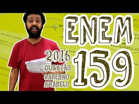 Thumbnail da aula: ENEM - Questão 159 (Caderno Amarelo)
