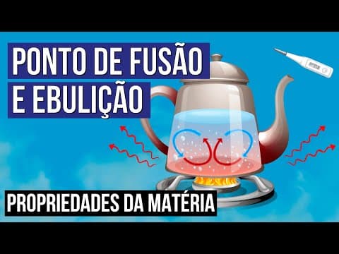 Thumbnail da aula: PROPRIEDADES DA MATÉRIA: ponto de fusão e ebulição | Resumo de Química para o Enem | Felipe Sobis