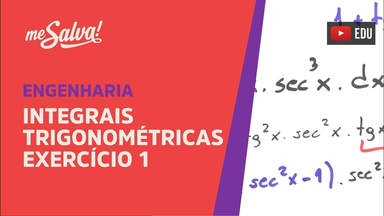 Thumbnail: Me Salva! INT32 - Integrais Trigonométricas: Exercício Resolvido 1