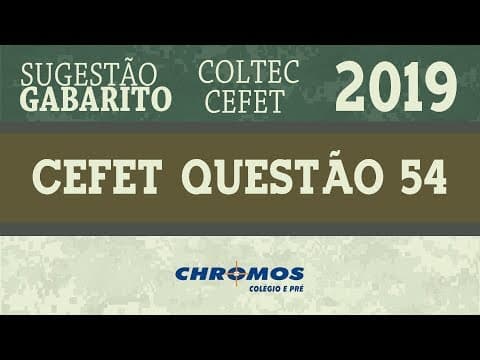 Thumbnail da aula: Gabarito CEFET/COLTEC 2019 - Prova do CEFET: Questão 54 | Geografia