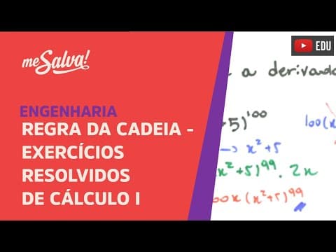 Thumbnail da aula: Me Salva! Exercícios Resolvidos de Cálculo I - EXDER06 - Regra da Cadeia