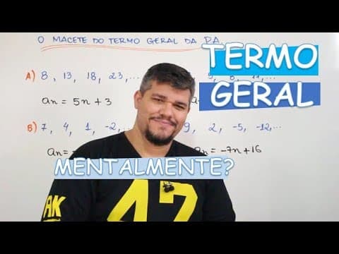 Thumbnail da aula: O MACETE DO TERMO GERAL DA P. A. (progressão aritmética)