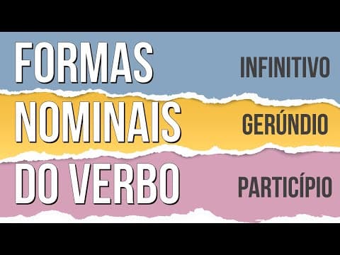 Thumbnail da aula: FORMAS NOMINAIS DO VERBO: INFINITIVO, GERÚNDIO E PARTICÍPIO | Português Enem. Mercedes Bonorino