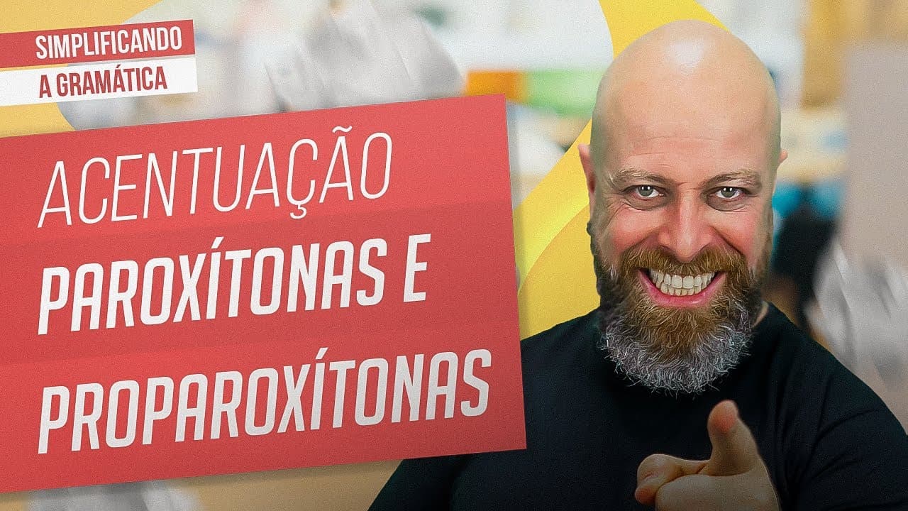 Thumbnail: ACENTUAÇÃO PAROXÍTONAS e PROPAROXÍTONAS + EXERCÍCIOS RESOLVIDOS