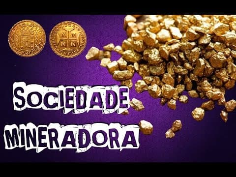 Thumbnail da aula: SOCIEDADE MINERADORA PARA O ENEM