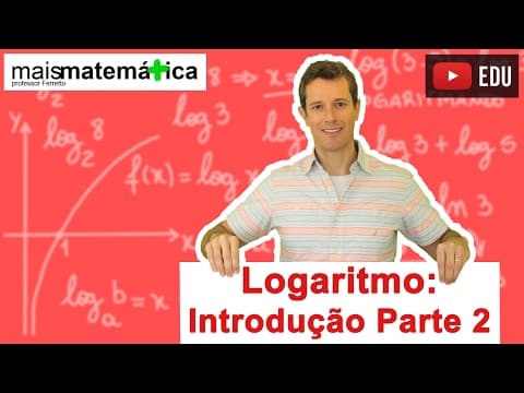 Thumbnail da aula: Logaritmo: Introdução Parte 2 (Aula 2 de 14)