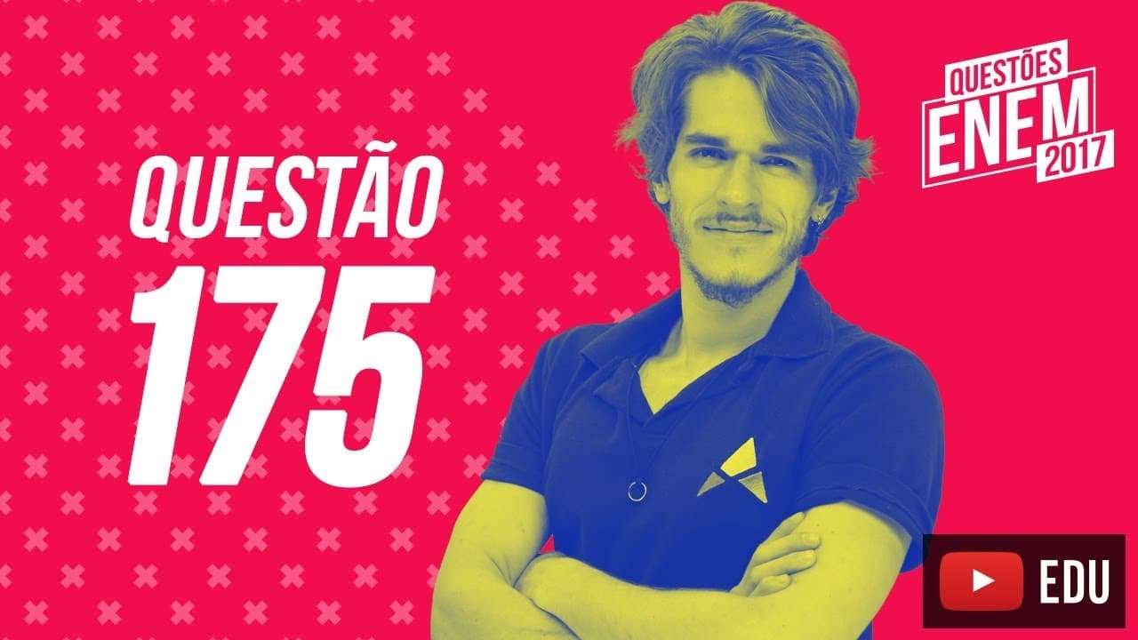 Thumbnail: Enem 2017 - Matemática | Questão 175 (Caderno Amarelo)