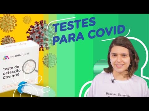 Thumbnail da aula: Como funcionam os testes para Covid? RT-PCR, PCR-LAMP (meuDNA) e testes rápidos (sorológicos)