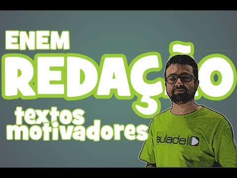 Thumbnail da aula: Redação - Aula 10 - ENEM: Textos Motivadores