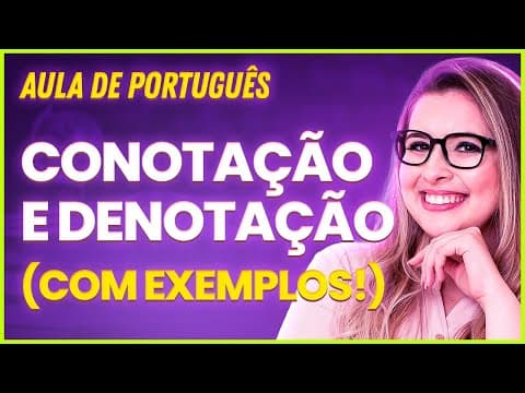 Thumbnail da aula: CONOTAÇÃO E DENOTAÇÃO (CONCEITO E EXEMPLOS) (Gramática para Concursos) - Professora Pamba