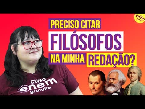Thumbnail da aula: PRECISO CITAR FILÓSOFOS NA REDAÇÃO DO ENEM? | Dicas para a redação do Enem