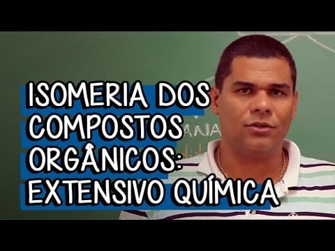 Thumbnail da aula: Introdução à Isomeria - Extensivo Química | Descomplica