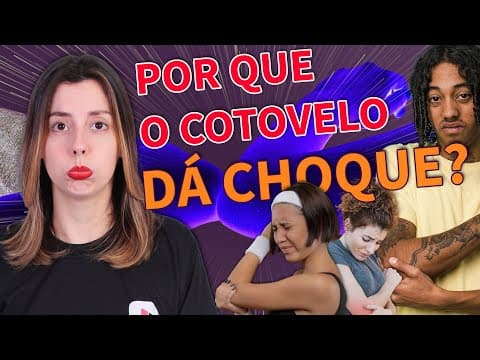 Thumbnail da aula: QUERO SABER: por que o cotovelo dá choque?