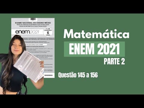 Thumbnail da aula: ENEM 2021 - Questões 145 a 156 (Prova Cinza⚪️) PARTE 2