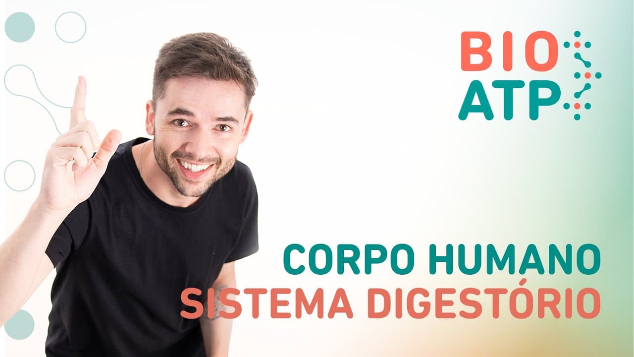 Thumbnail: Corpo Humano - Sistema Digestório | BIOATP - Angelo Bagni