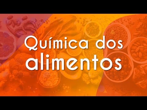 Thumbnail da aula: Química dos alimentos - Brasil Escola