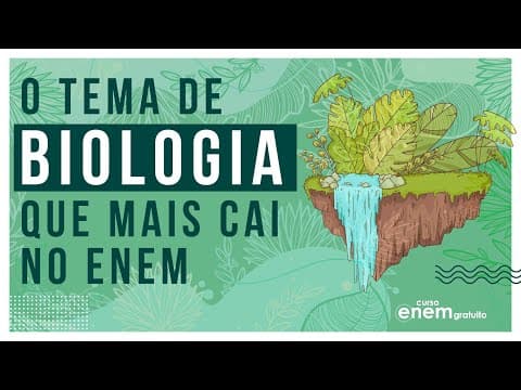 Thumbnail da aula: O TEMA DE BIOLOGIA QUE MAIS CAI NO ENEM