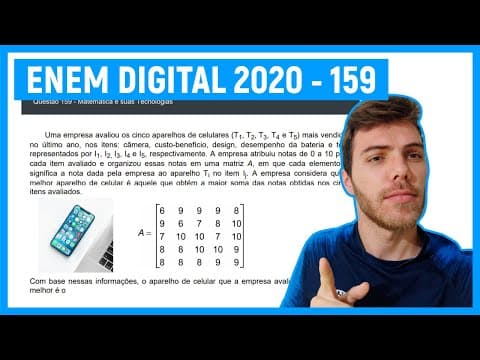 Thumbnail da aula: 🛑Questão 159 Enem DIGITAL 2020 - MATRIZES - Uma empresa avaliou os cinco aparelhos de celuLA...