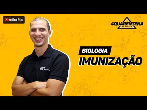 Thumbnail da aula: QUARENTENA ENEM: Imunização | Biologia