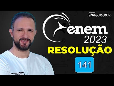 Thumbnail da aula: RESOLUÇÃO DO ENEM 2023 | MATEMÁTICA | CADERNO AZUL - Questão 141