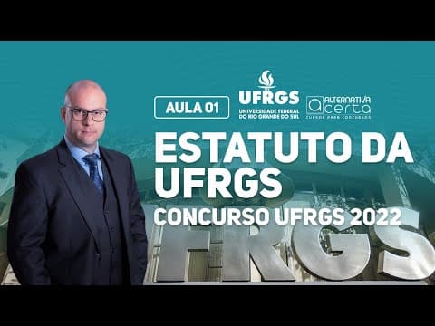 Thumbnail da aula: Concurso UFRGS 2022 - Estatuto da UFRGS - Aula Gratuita - Prof. Gustavo Santanna
