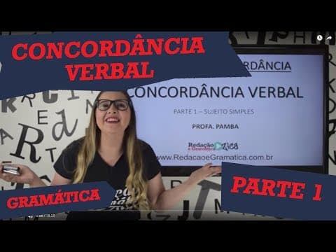 Thumbnail da aula: ✔ CONCORDÂNCIA VERBAL: SUJEITO SIMPLES - Parte 1 de 3 - Profa. Pamba