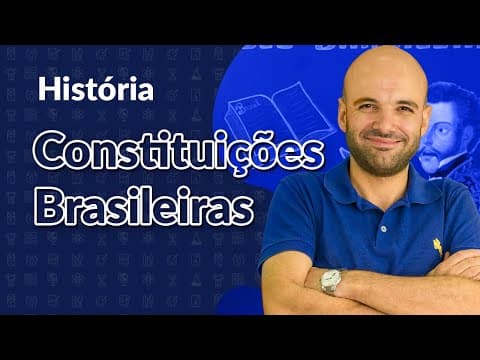 Thumbnail da aula: AULA DE HISTÓRIA: Tudo sobre as Constituições Brasileiras