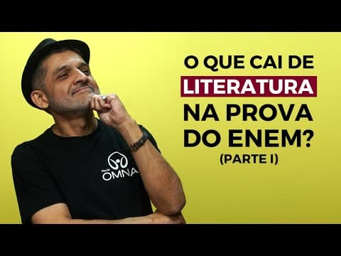 Thumbnail da aula: O que cai de Literatura na Prova do Enem? (Parte 1) - Brasil Escola