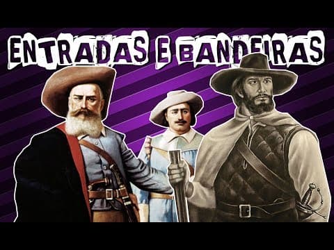 Thumbnail da aula: ENTRADAS, BANDEIRAS E MONÇÕES NO BRASIL COLONIAL