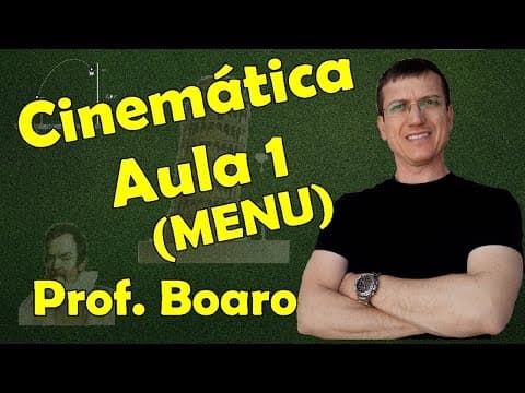 Thumbnail da aula: Conceitos iniciais - Cinemática escalar - Aula 1 (MENU) - Prof. Marcelo Boaro