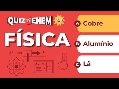 Thumbnail da aula: Treinando Questões | Física | QUIZ ENEM 2.0 | Me Salva! ENEM