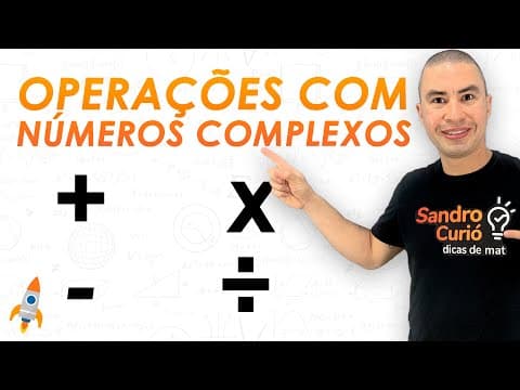 Thumbnail da aula: OPERAÇÕES COM NÚMEROS COMPLEXOS I FÁCIL e RÁPIDO