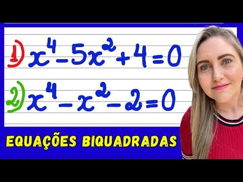 Thumbnail da aula: APRENDA AGORA EQUAÇÃO BIQUADRADA! EXPLICAÇÃO DO CONTEÚDO/ EQUAÇÃO 2º GRAU/ BHASKARA / SOMA E PRODUTO