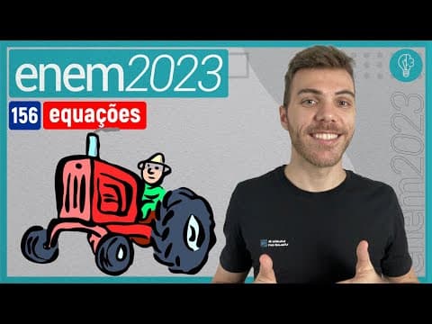 Thumbnail da aula: ENEM 2023 - Um agricultor é informado sobre um método de proteção para sua lavoura que...- EQUAÇÕES