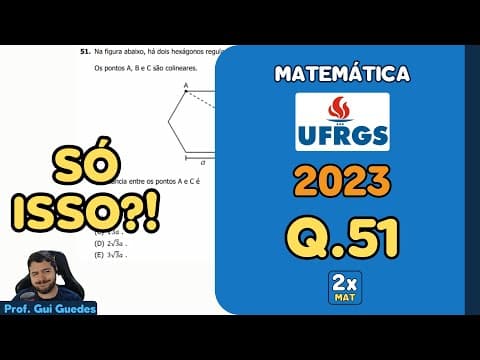 Thumbnail da aula: Resolução Matemática UFRGS 2023 - Questão 51 | Matemática em Dobro