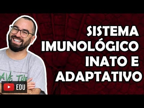 Thumbnail da aula: Sistema Imunológico Inato e Adaptativo - Aula 28 - Módulo VII - Histologia e Fisiologia Humana