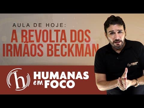 Thumbnail da aula: História do Brasil - Aula 10 - A revolta dos irmãos beckman