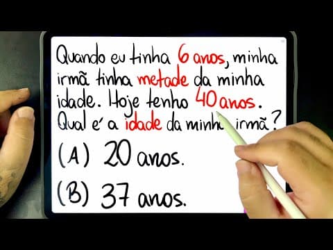 Thumbnail da aula: 🔥 67,3% das pessoas ERRAM FEIO! QUAL É A IDADE DA MINHA IRMÃ? Você consegue resolver?