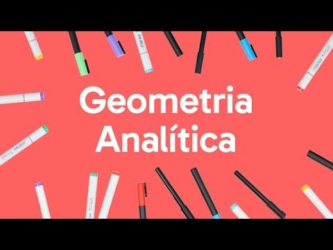 Thumbnail da aula: GEOMETRIA ANALÍTICA | QUER QUE DESENHE | DESCOMPLICA